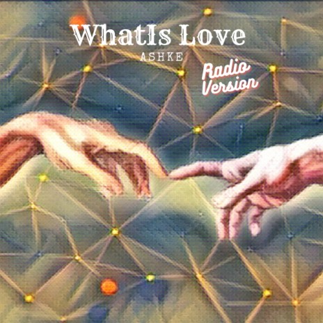 What Is Love (Radio Edit) ft. Sarah Ashkenazi