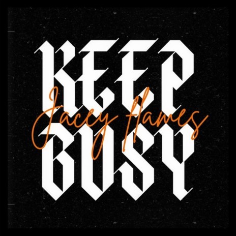 Keep Busy | Boomplay Music