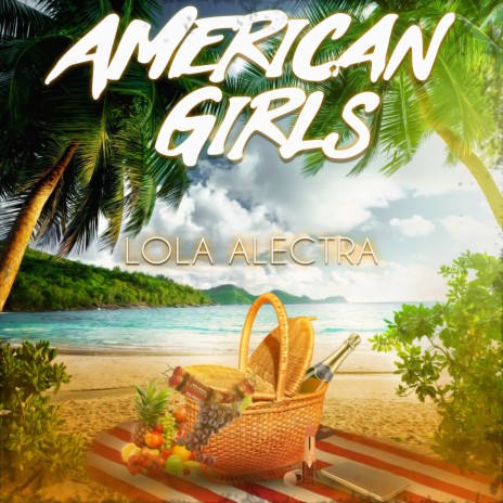 American Girls | Boomplay Music