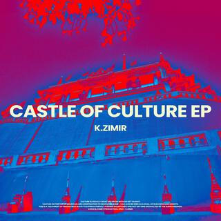 CASTLE OF CULTURE EP