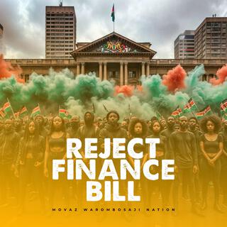 Reject Finance Bill lyrics | Boomplay Music