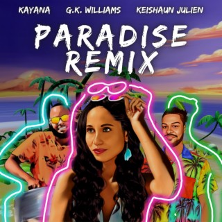 Paradise (Antma Remix) ft. G.K. Williams, Keishaun Julien & Antma lyrics | Boomplay Music