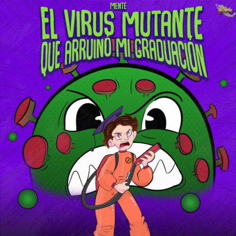 El Virus Mutante Que Arruino Mi Graduación | Boomplay Music
