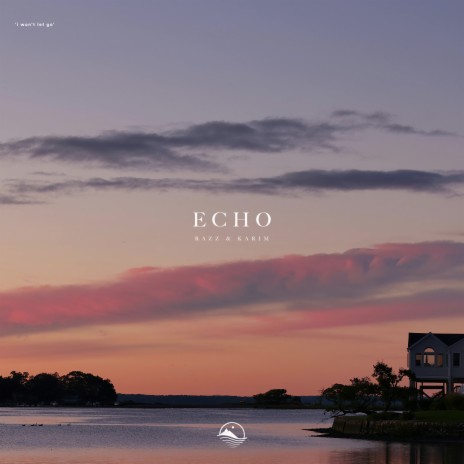 Echo ft. Karim | Boomplay Music