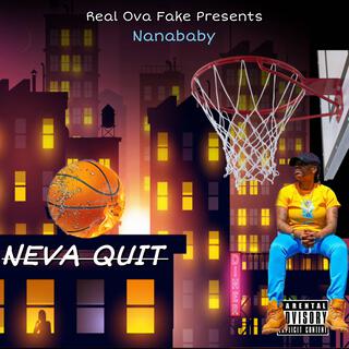 Neva Quit