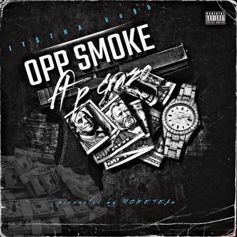 Opp smoke (Radio Edit) ft. P Crazo | Boomplay Music