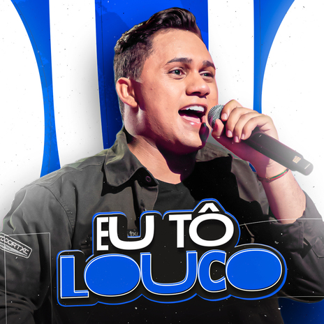 EU TÔ LOUCO | Boomplay Music