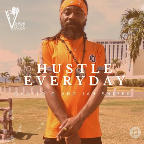 Hustle Everyday ft. Jah Sniper