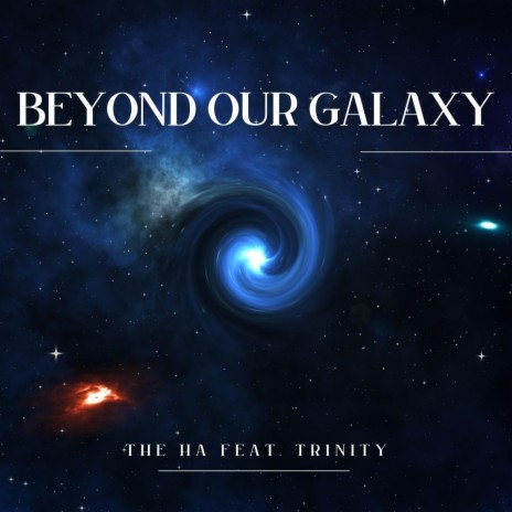 Beyond Our Galaxy ft. Tr1nity