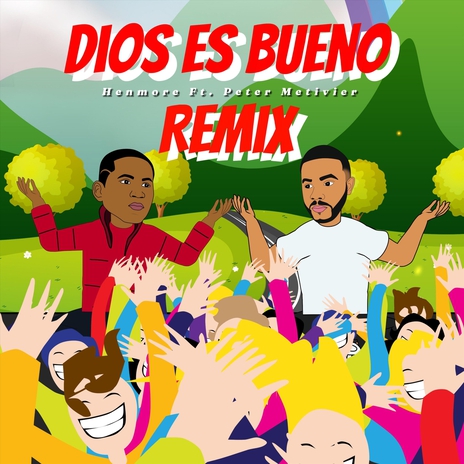 Dios Es Bueno Remix ft. Henmore | Boomplay Music