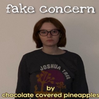 fake concern