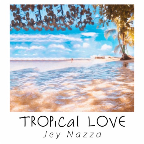 Tropical Love