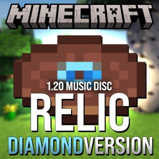 Minecraft (Relic / Music Vol. 1.20) (Diamond Version)