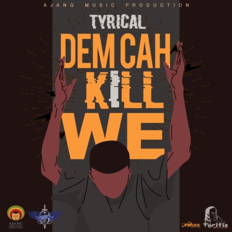 Dem Cah Kill We.wav | Boomplay Music