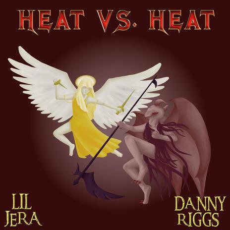 Heat Vs Heat ft. Lil Jera | Boomplay Music