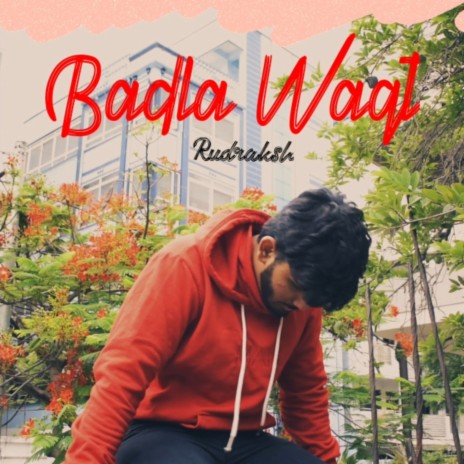 Badla Waqt | Boomplay Music