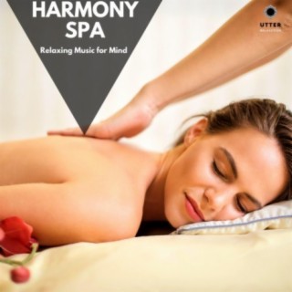 Harmony Spa: Relaxing Music for Mind
