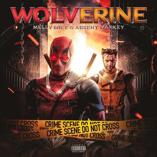 Wolverine ft. Absent Markey lyrics | Boomplay Music