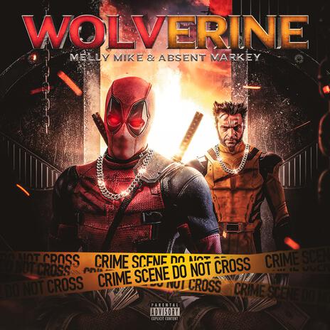 Wolverine ft. Absent Markey | Boomplay Music