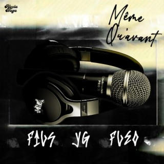 Même qu'avant ft. Fils FRT, YoungMass & Fleo FRT lyrics | Boomplay Music