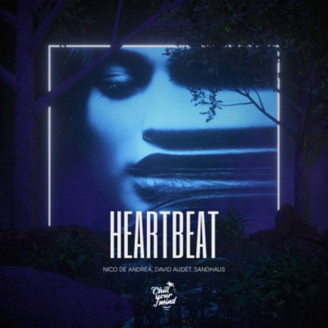 Heartbeat ft. David Audet & Sandhaus | Boomplay Music