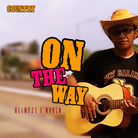 On The Way | Boomplay Music