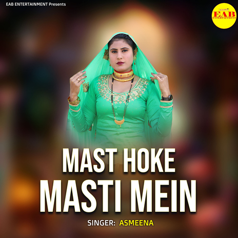 Mast Hoke Masti Mein | Boomplay Music