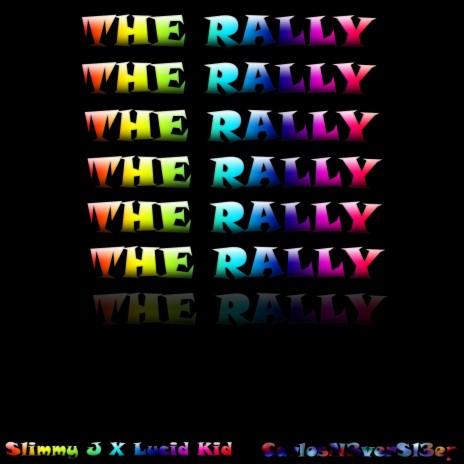 The Rally ft. Lucid Kid | Boomplay Music