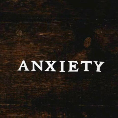 My Anxiety