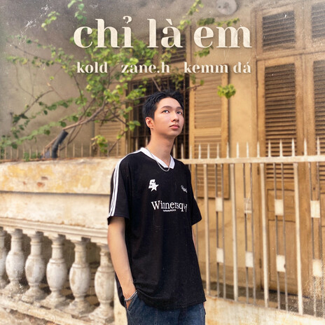 Chỉ Là Em ft. Zane.H & Kemm Đá | Boomplay Music