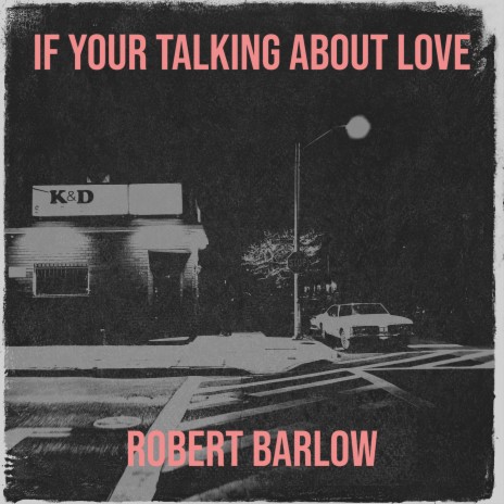 If Your Talking About Love | Boomplay Music