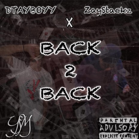 Back 2 Back ft. ZayStackz