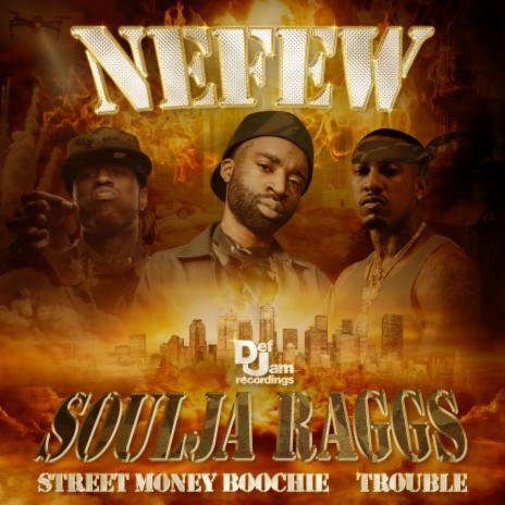 Soulja Raggs ft. Street Money Boochie & Trouble | Boomplay Music