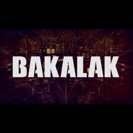 Bakalak | Boomplay Music