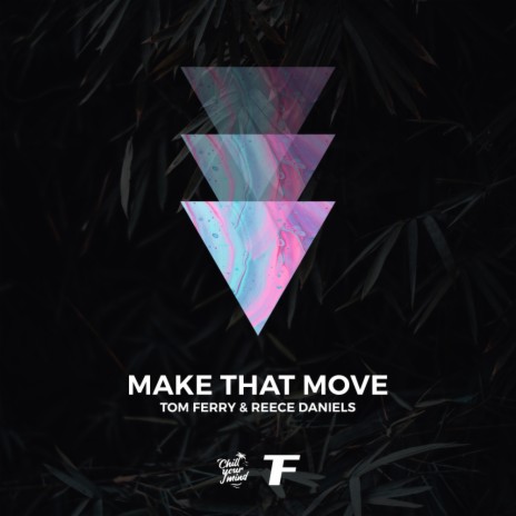 Make That Move ft. Reece Daniels
