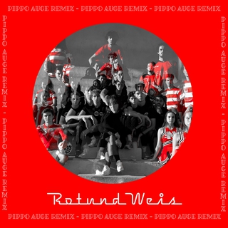 Rot & Weis (Pippo Auge Remix)