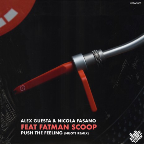 PUSH THE FEELING (Nuote Remix) ft. Nicola Fasano & Fatman Scoop | Boomplay Music