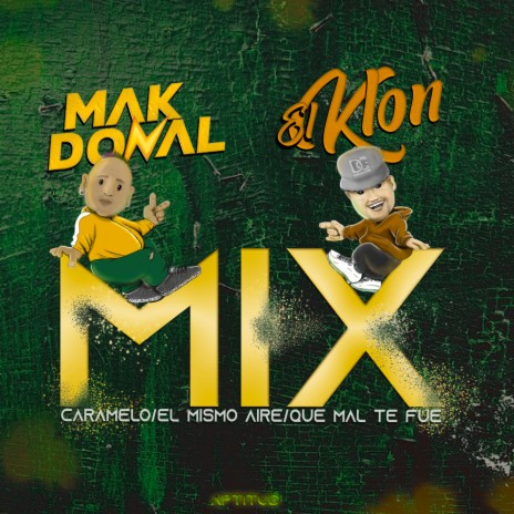 Caramelo / El Mismo Aire / Que Mal Te Fue ft. El Klon | Boomplay Music