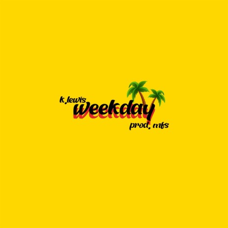Weekday | Boomplay Music