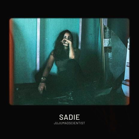 SADIE | Boomplay Music