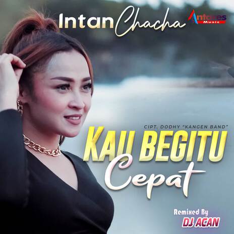 Kau Begitu Cepat | Boomplay Music