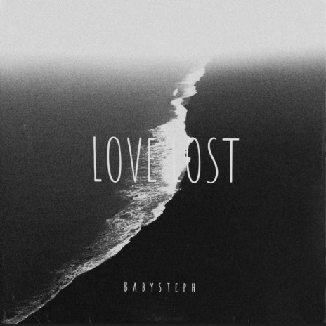 ~LOVE LOST~ | Boomplay Music