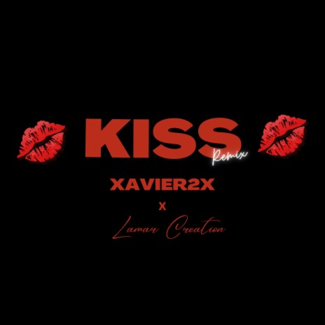 Kiss (Remix) ft. Lamar Creation