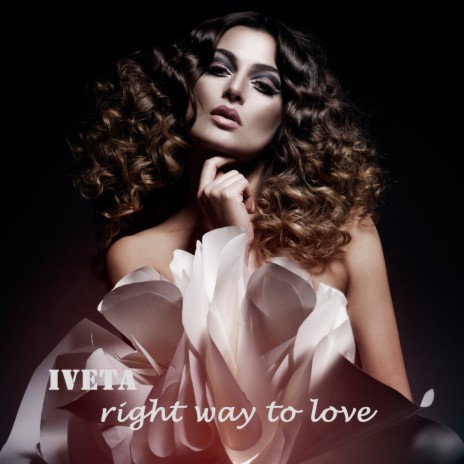 Right Way to Love | Boomplay Music