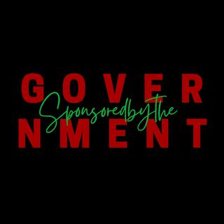 SPONSORED BY THE GOVERNMENT (Freestyle) lyrics | Boomplay Music