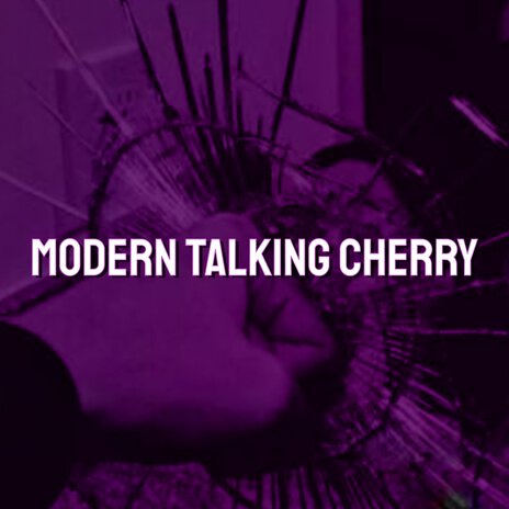 Modern Talking Cherry | Boomplay Music
