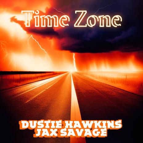 Time Zone ft. Jax Savage | Boomplay Music