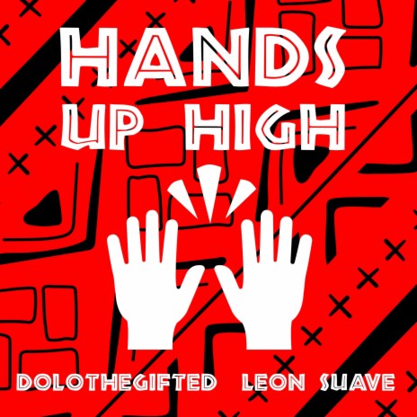 HANDS UP HIGH | Boomplay Music