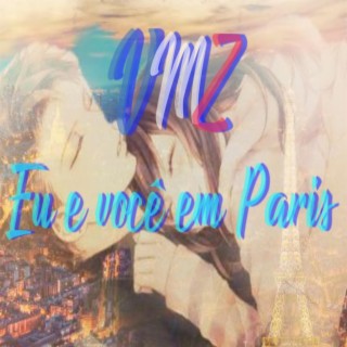 Eu e Você em Paris