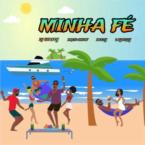 Minha Fé ft. Preto Show, Deezy & LayLizzy | Boomplay Music